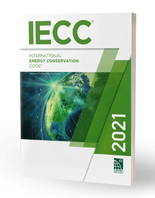 2021 International Energy Conservation Code (IECC) Paperback by International Code Council (ICC) – Official Energy Efficiency and Building Conservation Code