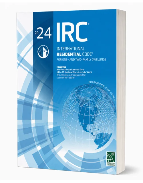 2024 International Residential Code (IRC) Paperback by International Code Council (ICC) – Official Residential Building Code for One- and Two-Family Dwellings