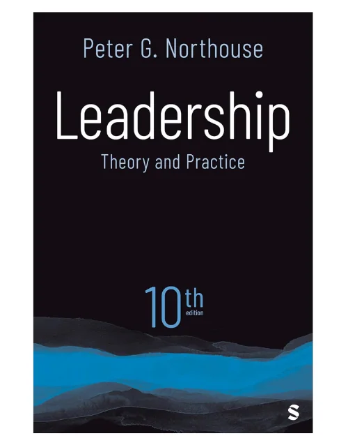 Leadership Theory and Practice 10th Edition paperback by Peter G Northouse
