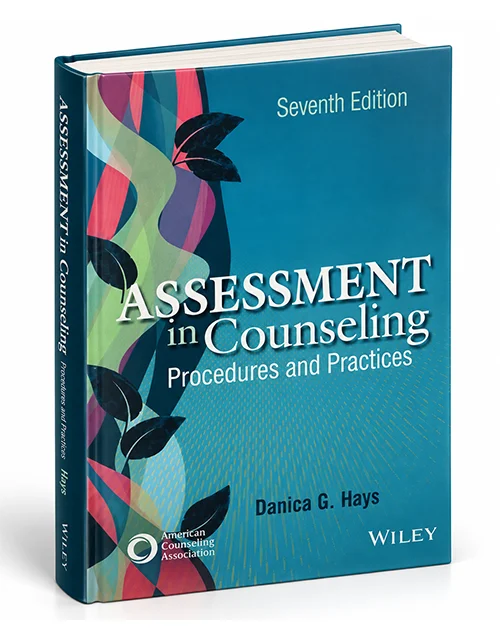 ssessment in Counseling Procedures and Practices Seventh Edition by Danica G. Hays