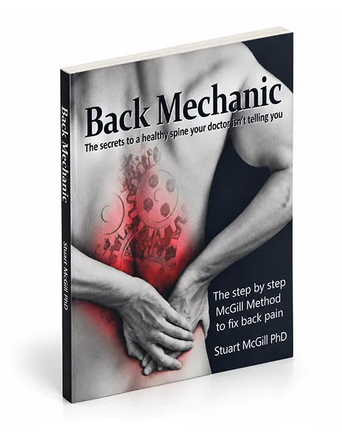 Back Mechanic by Stuart McGill – The Secrets to a Healthy Spine